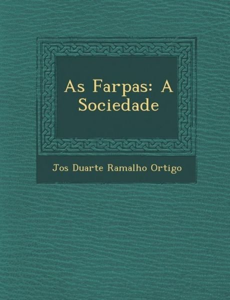 Cover for Jos · As Farpas: a Sociedade (Paperback Book) (2012)