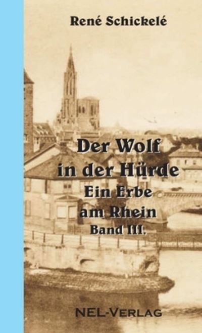 Cover for René Schickele · Der Wolf in Der Hurde (Pocketbok) (2014)