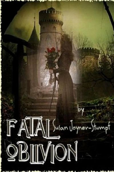 Cover for Susan Joyner-stumpf · Fatal Oblivion (Paperback Book) (2013)