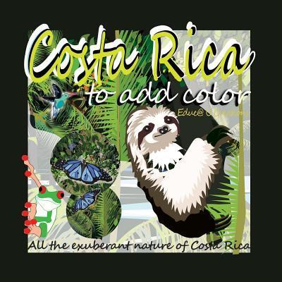 Cover for Educ@U Creations · Costa Rica to Add Color (Paperback Book) (2016)