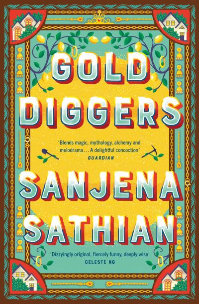Gold Diggers: 'Magical and entirely original' —Shondaland - Sanjena Sathian - Books - Simon & Schuster Ltd - 9781398509054 - April 28, 2022