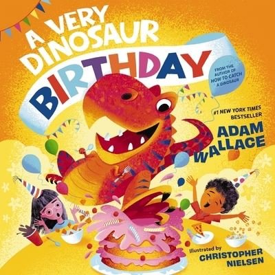 Cover for Adam Wallace · A Very Dinosaur Birthday - A Very Celebration Series (Hardcover bog) (2023)