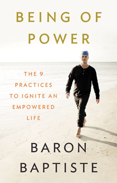 Being of Power - Baron Baptiste - Książki - Hay House UK Ltd - 9781401919054 - 27 maja 2013