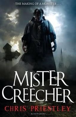 Cover for Chris Priestley · Mister Creecher (Pocketbok) (2012)