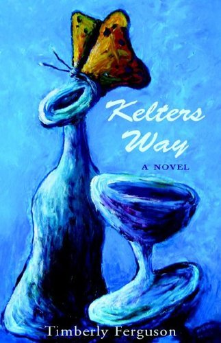 Cover for Timberly S. Ferguson · Kelters Way (Hardcover bog) (2009)