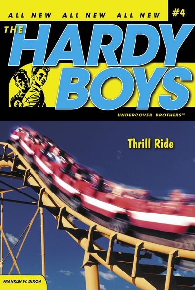 Cover for Franklin W. Dixon · Thrill Ride (Hardy Boys: Undercover Brothers, No. 4) (Paperback Bog) (2005)