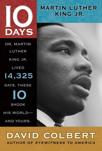 Cover for David Colbert · Martin Luther King Jr. (10 Days) (Paperback Book) (2008)