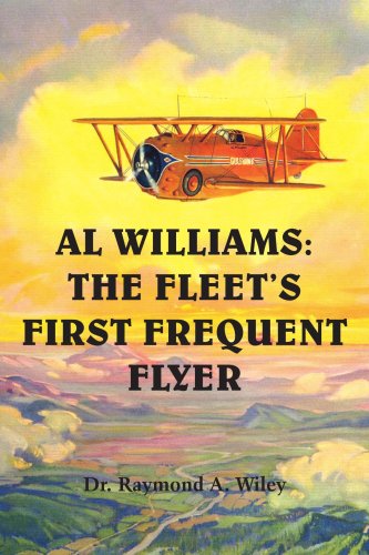 Cover for Raymond Wiley · Al Williams: the Fleet's First Frequent Flyer (Paperback Book) (2005)