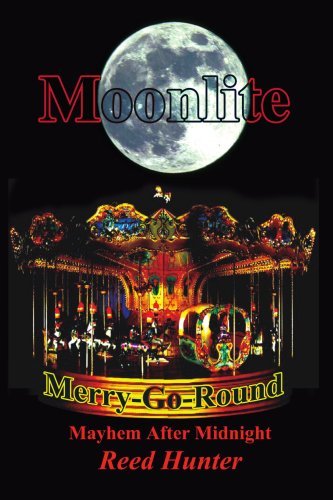 Cover for Robert Sturm · Moonlite Merry-go-round: Mayhem After Midnight (Pocketbok) (2005)