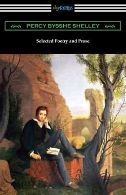 Cover for Percy Bysshe Shelley · Selected Poetry and Prose (Taschenbuch) (2021)