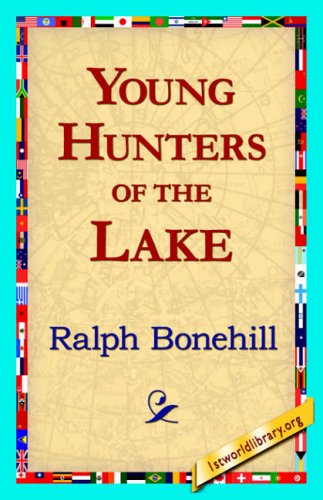 Cover for Ralph Bonehill · Young Hunters of the Lake (Gebundenes Buch) (2006)