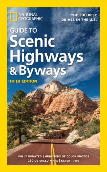 National Geographic Guide to Scenic Highways and Byways 5th Ed - National Geographic - Livros - National Geographic Society - 9781426219054 - 6 de fevereiro de 2018