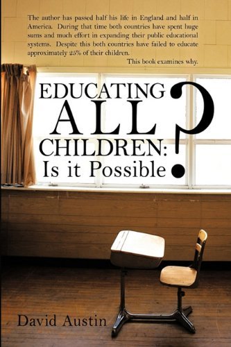 Cover for David Austin · Educating All Children: is It Possible? (Hardcover Book) (2009)