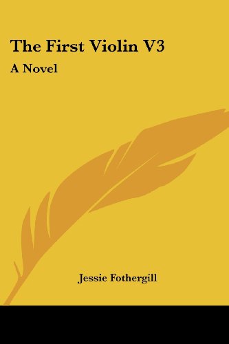 Cover for Jessie Fothergill · The First Violin V3: a Novel (Paperback Book) (2007)