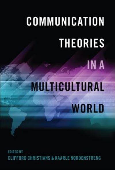 Cover for Communication Theories in a Multicultural World - Intersections in Communications and Culture (Paperback Book) [New edition] (2014)