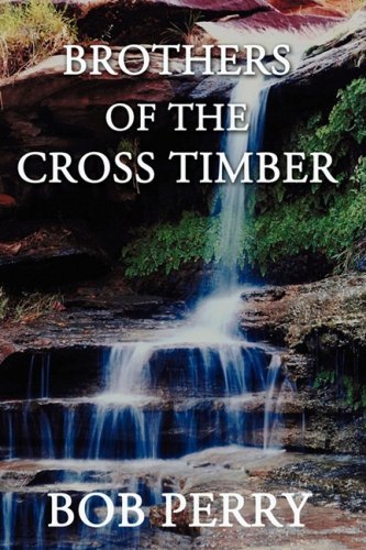 Cover for Bob Perry · Brothers of the Cross Timber (Paperback Book) (2008)