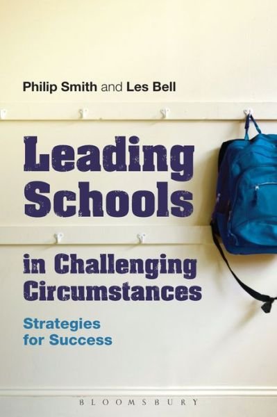 Cover for Philip Smith · Leading Schools in Challenging Circumstances: Strategies for Success (Paperback Bog) (2014)