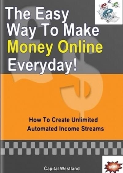 Cover for Robert Evans · Easy Way to Make Money Online Everyday (Bok) (2010)