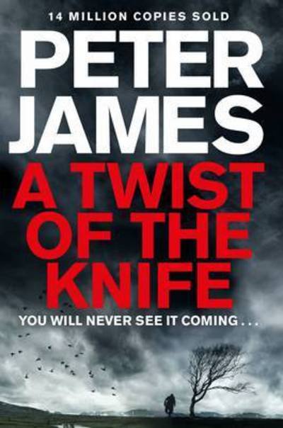 Cover for Peter James · Twist of the Knife (N/A) (2015)