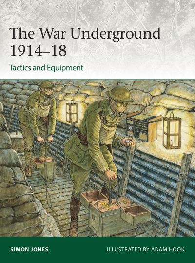 Cover for Simon Jones · The War Underground 1914–18: Tactics and Equipment - Elite (Taschenbuch) (2024)