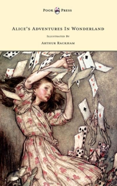 Cover for Lewis Carroll · Alice's Adventures in Wonderland - Illustrated by Arthur Rackham (Hardcover Book) (2015)
