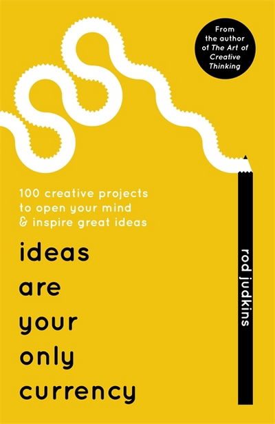 Cover for Rod Judkins · Ideas Are Your Only Currency (Taschenbuch) (2017)