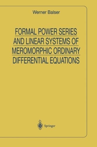 Cover for Werner Balser · Formal Power Series and Linear Systems of Meromorphic Ordinary Differential Equations - Universitext (Paperback Bog) [Softcover Reprint of the Original 1st Ed. 2000 edition] (2013)