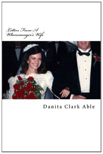 Cover for Danita Clark Able · Letters from a Whoremonger's Wife (Paperback Book) (2012)