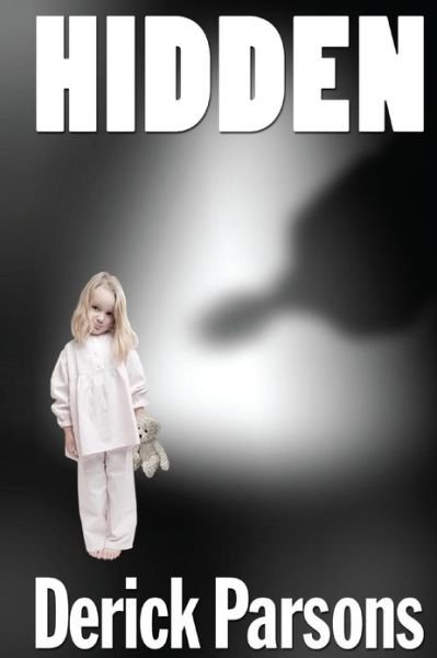 Cover for Derick Parsons · Hidden (Paperback Bog) (2012)