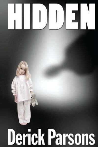 Cover for Derick Parsons · Hidden (Pocketbok) (2012)