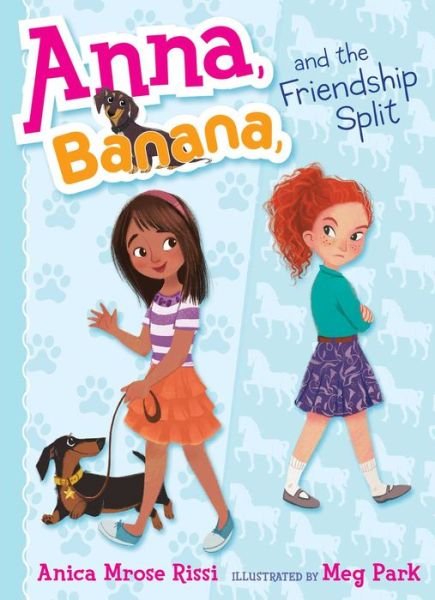 Cover for Anica Mrose Rissi · Anna, Banana, and the Friendship Split (Gebundenes Buch) (2015)