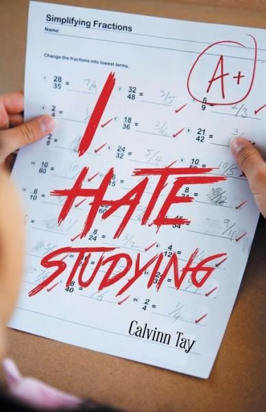 Cover for Calvinn Tay · I Hate Studying (Paperback Book) (2014)