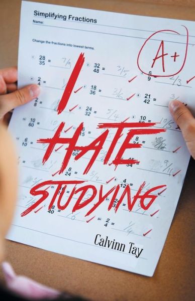 Cover for Calvinn Tay · I Hate Studying (Taschenbuch) (2014)