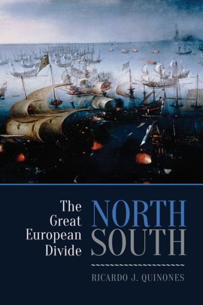 Cover for Ricardo J. Quinones · North / South: The Great European Divide (Hardcover Book) (2016)