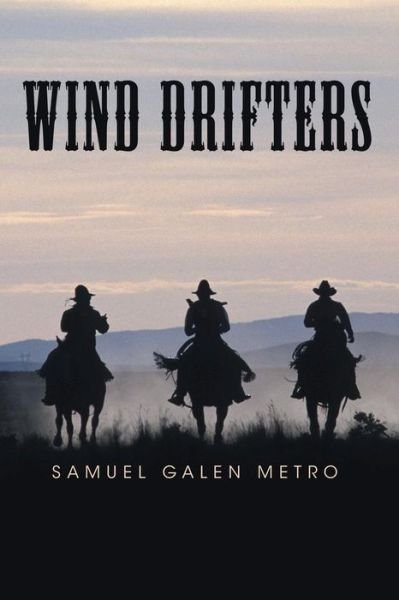 Cover for Samuel Galen Metro · Wind Drifters (Taschenbuch) (2015)