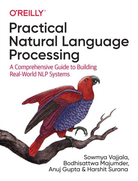 Cover for Sowmya Vajjala · Practical Natural Language Processing: A Comprehensive Guide to Building Real-World NLP Systems (Taschenbuch) (2020)