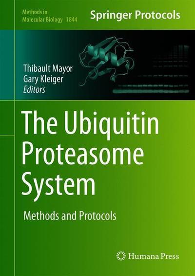 The Ubiquitin Proteasome System: Methods and Protocols - Methods in Molecular Biology - - Bøger - Humana Press Inc. - 9781493987054 - 22. september 2018