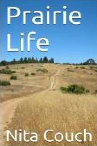 Cover for Nita Couch · Prairie Life (Paperback Book) (2014)