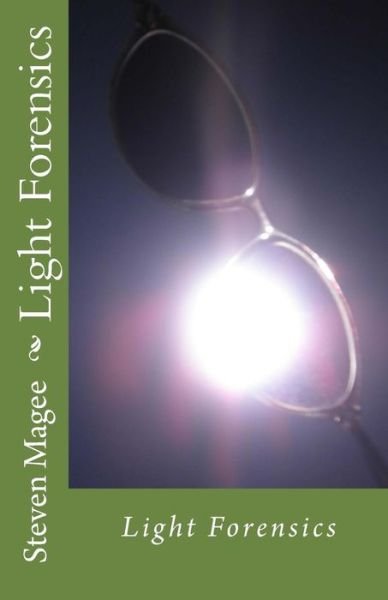 Cover for Steven Magee · Light Forensics (Taschenbuch) (2014)