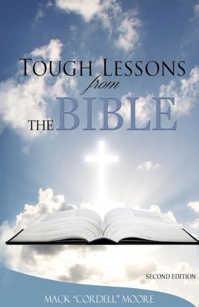 Cover for Mack Cordell Moore · Tough Lessons from the Bible (Paperback Book) (2014)