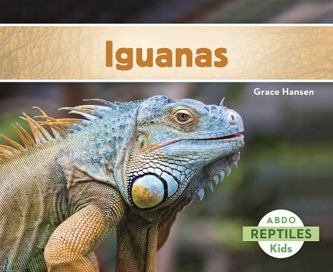 Cover for Grace Hansen · Iguanas (Paperback Book) (2015)