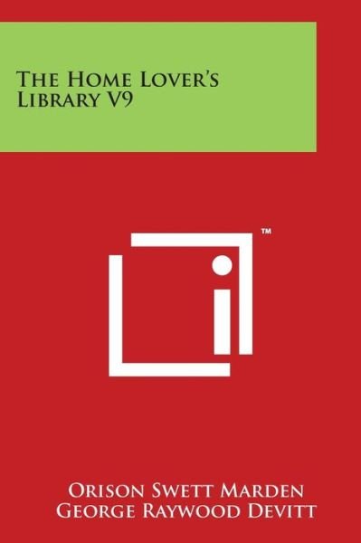 Cover for Orison Swett Marden · The Home Lover's Library V9 (Paperback Book) (2014)