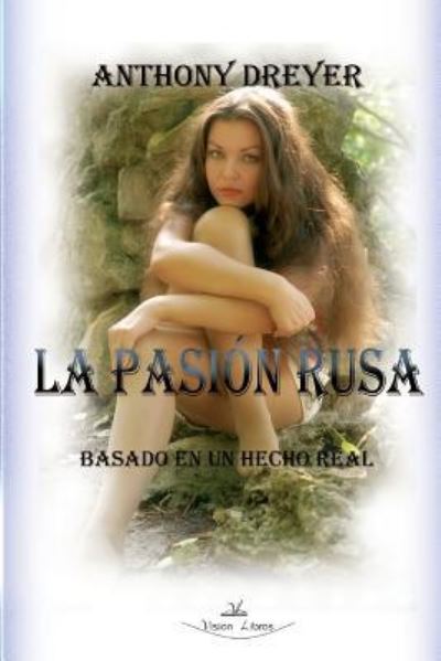 Cover for A Dreyer · La Pasion Rusa (Paperback Book) (2014)