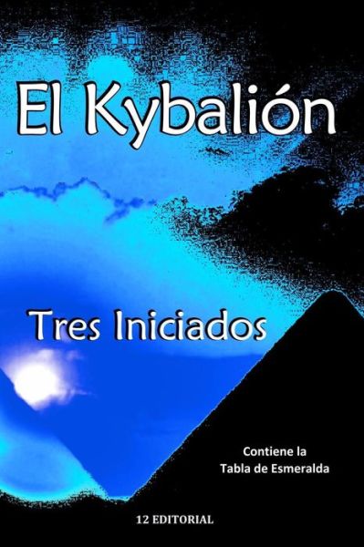 Cover for Tres Iniciados · El Kybalion (Pocketbok) (2014)