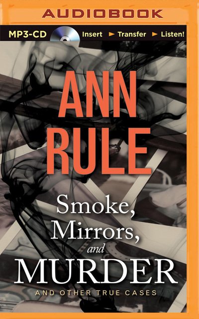Cover for Ann Rule · Smoke, Mirrors, and Murder (MP3-CD) (2015)