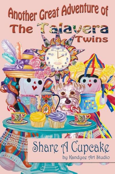 Cover for Kandyce Art Studio · Another Great Adventure of the Talavera Twins: Share a Cupcake (Paperback Book) (2014)