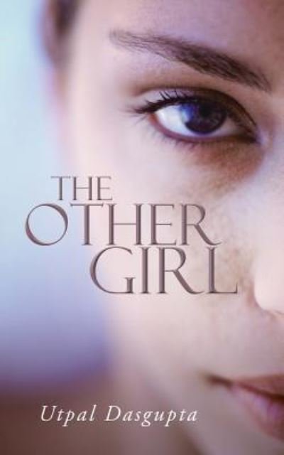 Cover for Utpal Dasgupta · The Other Girl (Paperback Book) (2015)