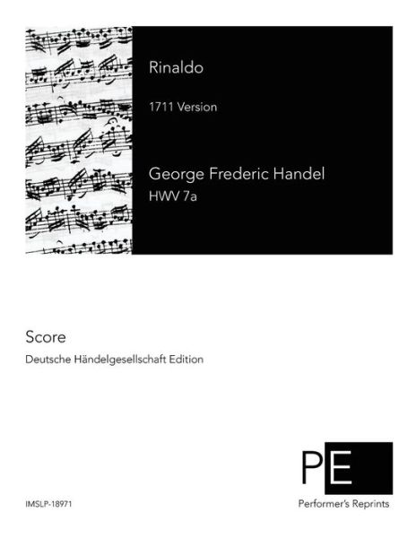 Rinaldo: 1711 Version - George Frideric Handel - Books - CreateSpace Independent Publishing Platf - 9781505282054 - November 30, 2014