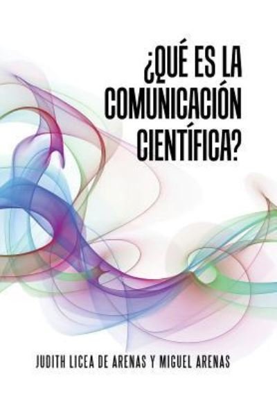 Cover for Dra Judith Licea · ?Que es la comunicacion cientifica? (Hardcover bog) (2016)