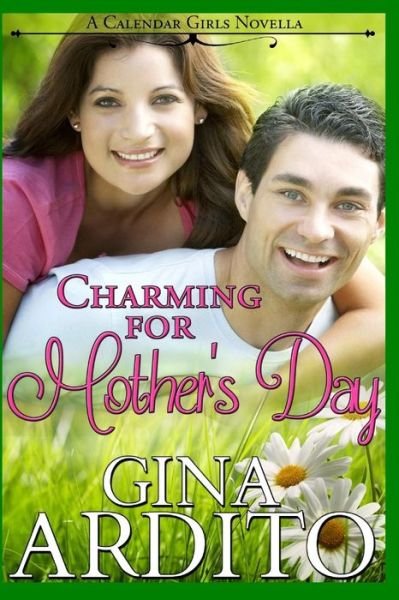 Cover for Gina Ardito · Charming for Mother's Day: a Calendar Girls Novella (Pocketbok) (2015)
